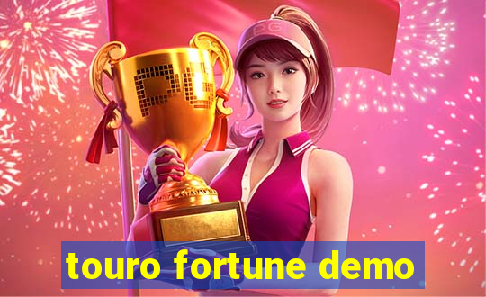 touro fortune demo